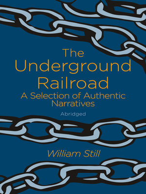 cover image of The Underground Railroad: a Selection of Authentic Narratives